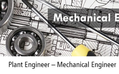 Plant Engineer – Mechanical Engineer